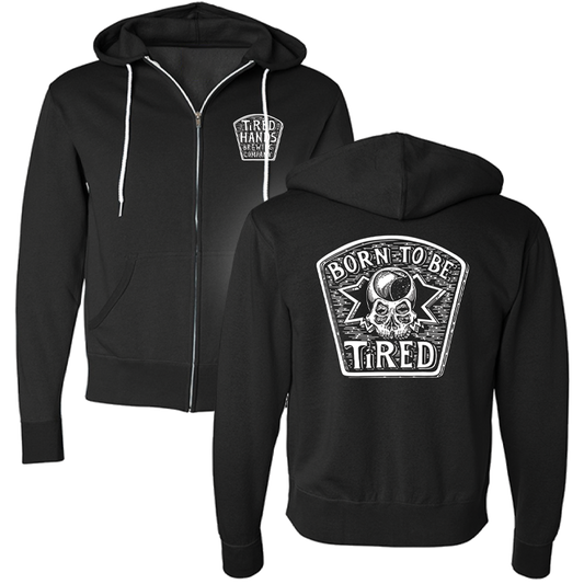 Born To Be Tired Zip Up